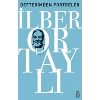 Defterimden Portreler Tarihten ve Günümüzden