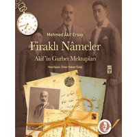 Firaklı Nameler Akif'in Gurbet Mektupları