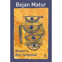 İbrahim'in Beni Terketmesi