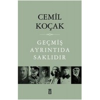 Geçmiş Ayrıntıda Saklıdır