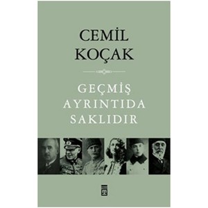 Geçmiş Ayrıntıda Saklıdır