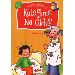 Kulağıma Ne Oldu Sağlık Öyküleri 2