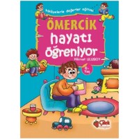 Ömercik Hayatı Öğreniyor Hikayelerle Değerler Eğitimi
