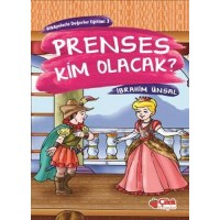 Hikayelerde Değerler Eğitimi 3 Prenses Kim Olacak