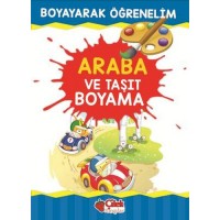 Boyayarak Öğrenelim Araba ve Taşıt Boyama
