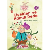Çiçekler ve Hamdi Dede Miniklere Öyküler