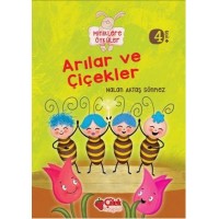 Arılar ve Çiçekler Miniklere Öyküler