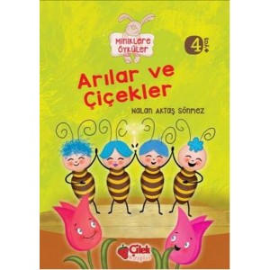 Arılar ve Çiçekler Miniklere Öyküler