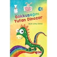 Gökkuşağını Yutan Dinozor Miniklere Öyküler