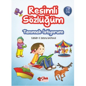 Tanımak İstiyorum Resimli Sözlüğüm 3 5 Yaş