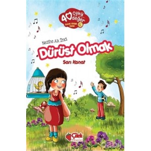 40 Öykü 40 Değer Dürüst Olmak Sarı Kanat