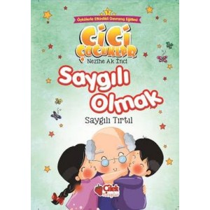 Cici Çocuklar 7 Saygılı Olmak