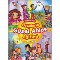 Öykülerle Güzel Ahlak Eğitimi Ciltli