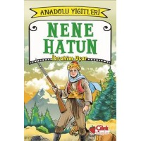 Anadolu Yiğitleri 3 Nene Hatun