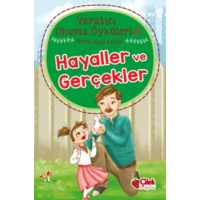 Yaratıcı Okuma Öyküleri 05 Hayaller ve Gerçekler
