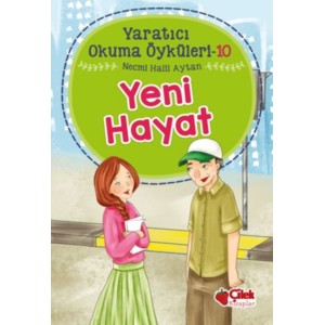Yaratıcı Okuma Öyküleri 10 Yeni Hayat