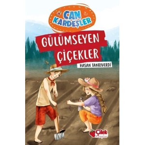Gülümseyen Çiçekler Can Kardeşler