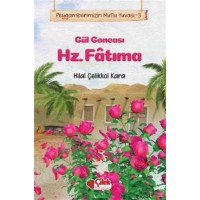 Gül Goncası Hz. Fatıma Peygamberimizin Mutlu Yuvası 3
