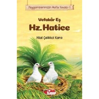 Vefakar Eş Hz. Hatice Peygamberimizin Mutlu Yuvası 1