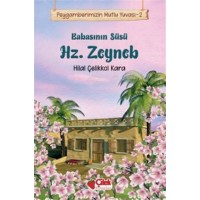 Babasının Süsü Hz. Zeyneb Peygamberimizin Mutlu Yuvası 2