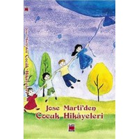 Jose Marti'den Çocuk Hikayeleri