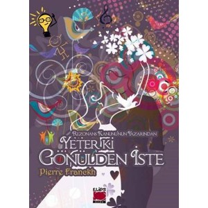 Yeter ki Gönülden İste Yeter ki Gönülden İste
