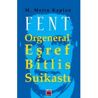 Fent Orgeneral Eşref Bitlis Suikastı