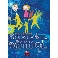 Kolayca İste Rahatla Mutlu Ol Ciltli