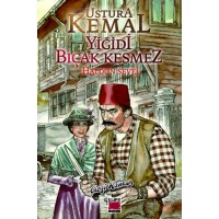 Ustura Kemal Yiğidi Bıçak Kesmez