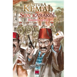 Ustura Kemal Son Karakol
