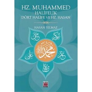 Hz. Muhammed Halifelik Dört Halife ve Hz. Hasan