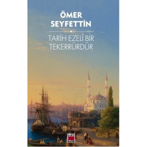 Tarih Ezeli bir Tekerrürdür