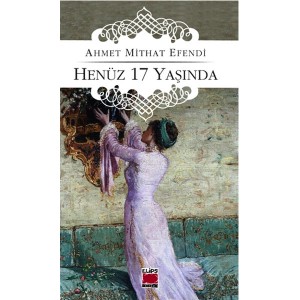 Henüz 17 Yaşında