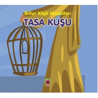 Tasa Kuşu Billur Köşk Masalları
