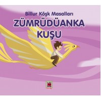 Zümrüdüanka Kuşu Billur Köşk Masalları