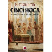 Cinci Hoca Bir Deli İbrahim Dönemi Romanı