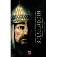 İslam'ın Birleştirici Gücü Kudretli Sultan Selahaddin