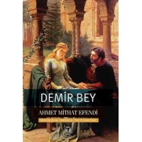 Demir Bey yahut İnkişaf ı Esrar