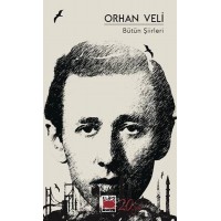 Orhan Veli Bütün Şiirleri