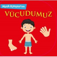 Minik Kitaplarım Vücudumuz