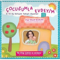 Çocuğumla Evdeyim 0 12 Ay Gelişim Takipli Oyunlar