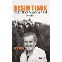 Besim Tibuk Yarını Yaşayan Adam