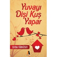 Yuvayı Dişi Kuş Yapar