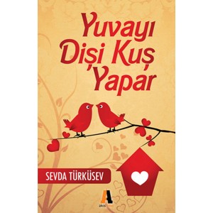 Yuvayı Dişi Kuş Yapar