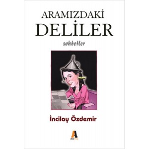Aramızdaki Deliler