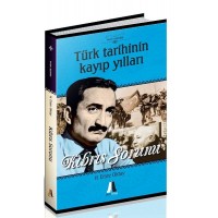 Türk Tarihinin Kayıp Yılları Kıbrıs Sorunu