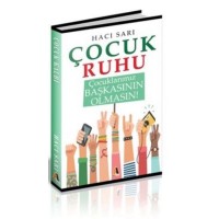 Çocuk Ruhu Çocuklarımız Başkasının Olmasın