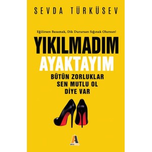 Yıkılmadm Ayaktayım