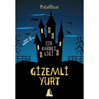 Gizemli Yurt Sır Kardeşliği
