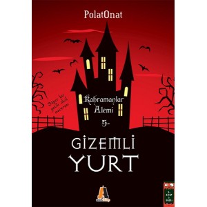 Gizemli Yurt 5 Kahramanlar Alemi